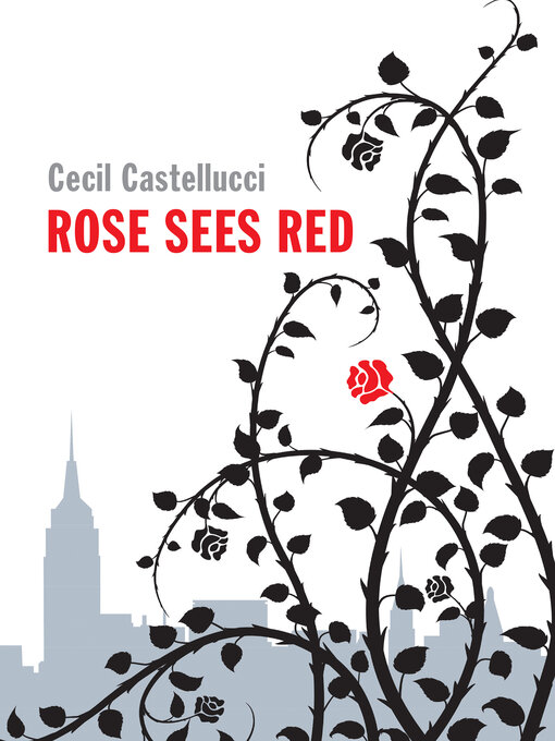 Title details for Rose Sees Red by Cecil Castellucci - Wait list